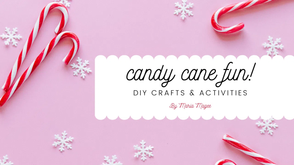 Candy Cane Fun: DIY Crafts and Activities with allmomdoes graphic